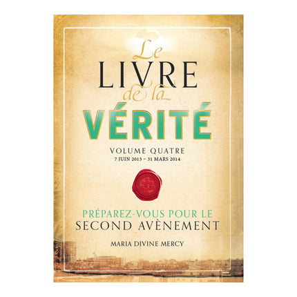 Livre de la Vérité Volume Quatre (Français, Volume 4)