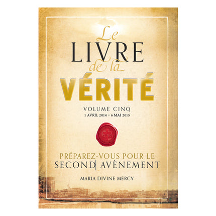 Livre de la Vérité Volume Cinq (Français Volume 5)