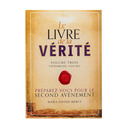 Livre de la Vérité Volume Trois (Français, Volume 3)